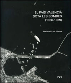 Bertrand.pt - El País Valencià Sota Les Bombes (1936-1939)