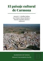 El Paisaje Cultural De Carmona