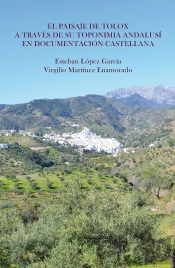 El Paisaje De Tolox A Través De Su Toponimia Andalusí En Documentación Castellana