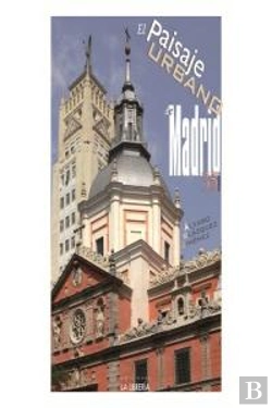 Bertrand.pt - El Paisaje Urbano De Madrid