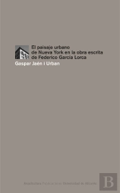 El Paisaje Urbano De Nueva York En La Obra Escrita De Federico García Lorca