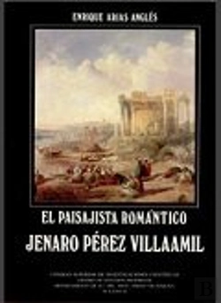 Bertrand.pt - El Paisajista Romántico Jenaro Pérez Villaamil