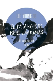 El Pajaro Que Bebe Lagrimas Nº 01/04 El Corazon Del Naga