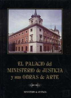 Bertrand.pt - El Palacio Del Ministerio De Justicia Y Sus Obras De Arte