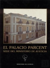El Palacio Parcent, Sede Del Ministerio De Justicia