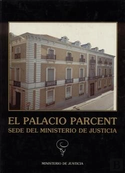 Bertrand.pt - El Palacio Parcent, Sede Del Ministerio De Justicia