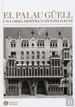 Bertrand.pt - El Palau Güell: Una Obra Mestra D'Antoni Gaudí