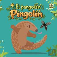 El Pangol¡N Pingol¡N