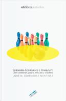 El Panorama Económico Y Financiero: 100 Cuestiones Para La Reflexión Y El Debate