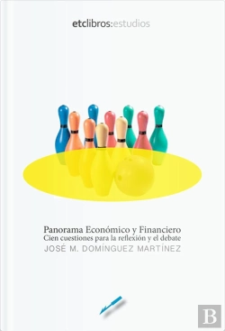 Bertrand.pt - El Panorama Económico Y Financiero: 100 Cuestiones Para La Reflexión Y El Debate