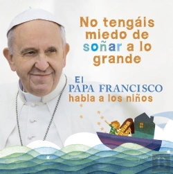 Bertrand.pt - El Papa Francisco Habla A Los Niños
