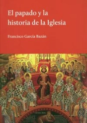 El Papado Y La Historia De La Iglesia