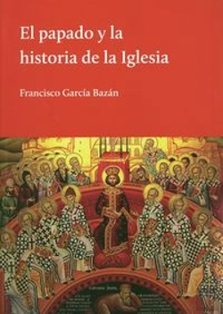 Bertrand.pt - El Papado Y La Historia De La Iglesia