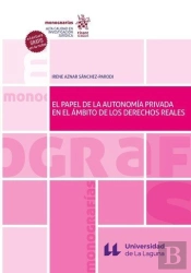 El Papel De La Autonomia Privada En El Ambito De Los Derecho