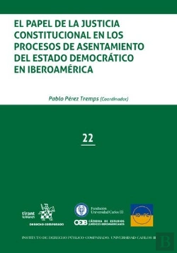 Bertrand.pt - El Papel De La Justicia Constitucional En Los Procesos De Asentamiento Del Estado Democrático En Ibe