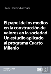 El Papel De Los Medios En La Construcción De Valores En La Sociedad