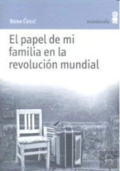 El Papel De Mi Familia En La Revolución Mundial