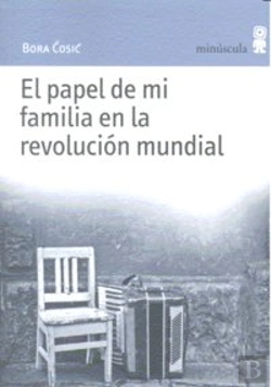 Bertrand.pt - El Papel De Mi Familia En La Revolución Mundial