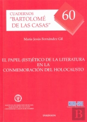 El Papel (Est)Ético De La Literatura En La Conmemoración Del Holocausto