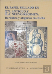 El Papel Sellado En El Antiguo Y El Nuevo Régimen
