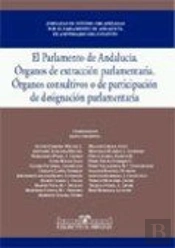 El Parlamento De Andalucia. Organos De Extracion Parlamentaria