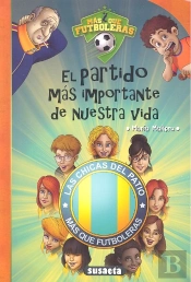 El Partido Mas Importante De Nuestra Vida