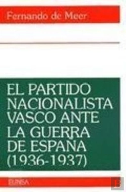 Bertrand.pt - El Partido Nacionalista Vasco Ante La Guerra De España (1936-1937)