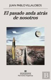 El Pasado Anda Atras De Nosotros
