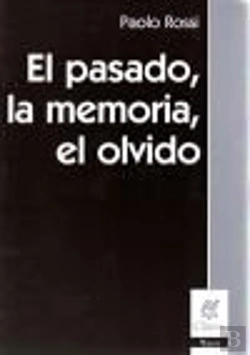 Bertrand.pt - El Pasado, La Memoria, El Olvido