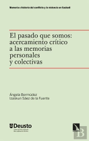El Pasado Que Somos: