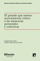 El Pasado Que Somos: