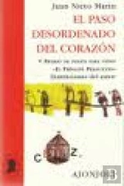 El Paso Desordenado Del Corazón