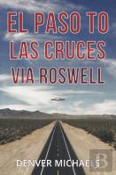 El Paso To Las Cruces Via Roswell