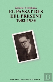 El Passat Des Del Present 1902-1935