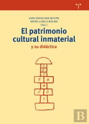 El Patrimonio Cultural Inmaterial Y Su Didáctica