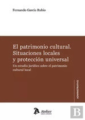 El Patrimonio Cultural Situaciones Locales Y Proteccion Universal