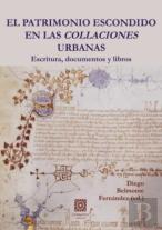 El Patrimonio Escondido En Las Collaciones Urbanas