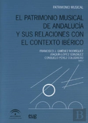 El Patrimonio Musical De Andalucía Y Sus Relaciones Con El Contexto Ibérico
