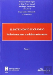 El Patrimonio Sucesorio. Reflexiones Para Un Debate Reformista