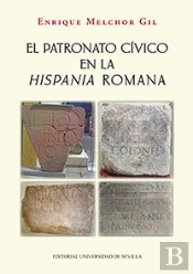 El Patronato Cívico En La Hispania Romana