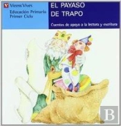 El Payaso De Trapo, Lectura, Educacion Primaria, 1er Ciclo. Letra De M 