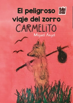 Bertrand.pt - El Peligroso Viaje Del Zorro Carmelito
