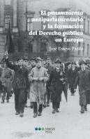 El Pensamiento Antiparlamentario Y La Formación Del Derecho Público En Europa