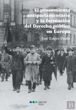 Bertrand.pt - El Pensamiento Antiparlamentario Y La Formación Del Derecho Público En Europa