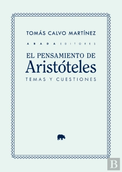 Bertrand.pt - El Pensamiento De Aristoteles Temas Y Cuestiones
