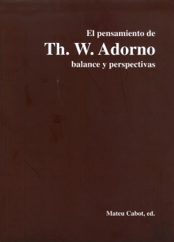 Bertrand.pt - El Pensamiento De Th. W. Adorno Balance Y Perspectivas