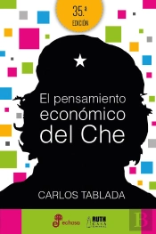 El Pensamiento Económico Del Che