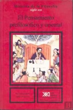 Bertrand.pt - El Pensamiento Prefilosófico Y Oriental