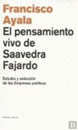 Bertrand.pt - El Pensamiento Vivo De Saavedra Fajardo