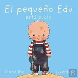 Bertrand.pt - El Pequeño Edu Esta Sucio